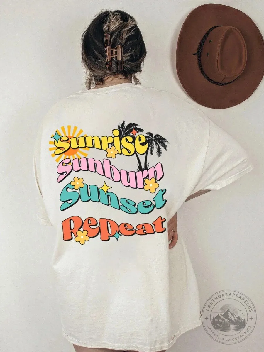 Sunrise Sunburn Sunset Repeat Summer Vacation Oversized T-Shirt